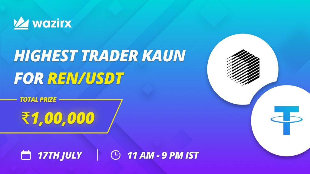 Ren on WazirX + Highest Trader Kaun