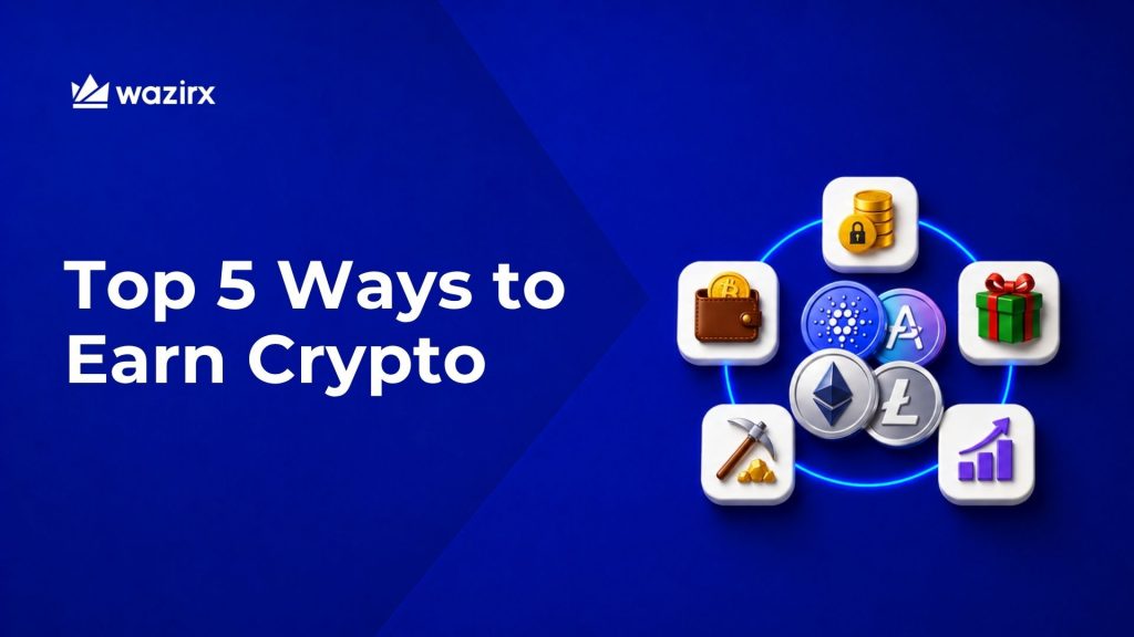 Top 5 Ways to Earn Crypto