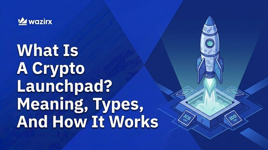 What Is A Crypto Launchpad? Meaning, Types, And How It Works