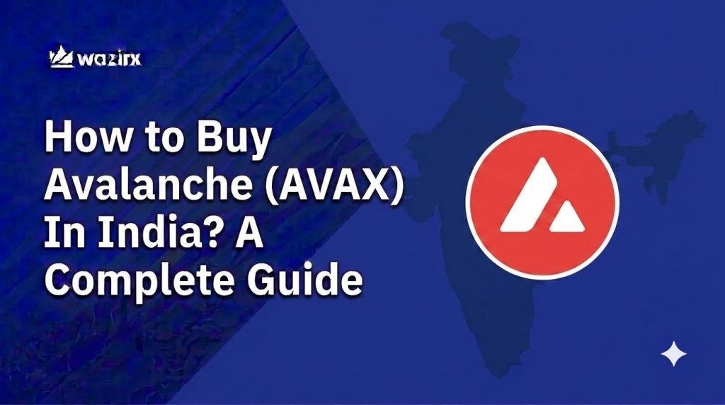 Learn how to buy Avalanche (AVAX) in India in 4 simple steps. Complete KYC, deposit INR, find AVAX/INR, and buy Avalanche starting from ₹100.