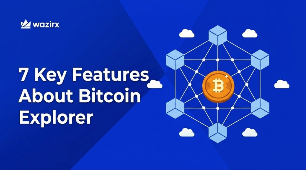 7 Key Features You Need To Know About Bitcoin Explorer in 2026