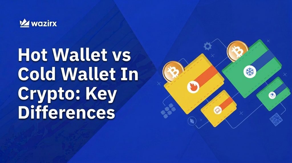 Hot Wallet vs Cold Wallet In Crypto: Key Differences To Know [2026]