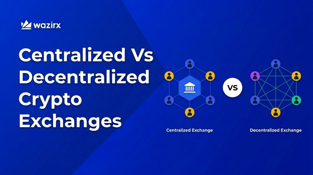 CEX vs DEX: A Guide to Centralized And Decentralized Exchanges