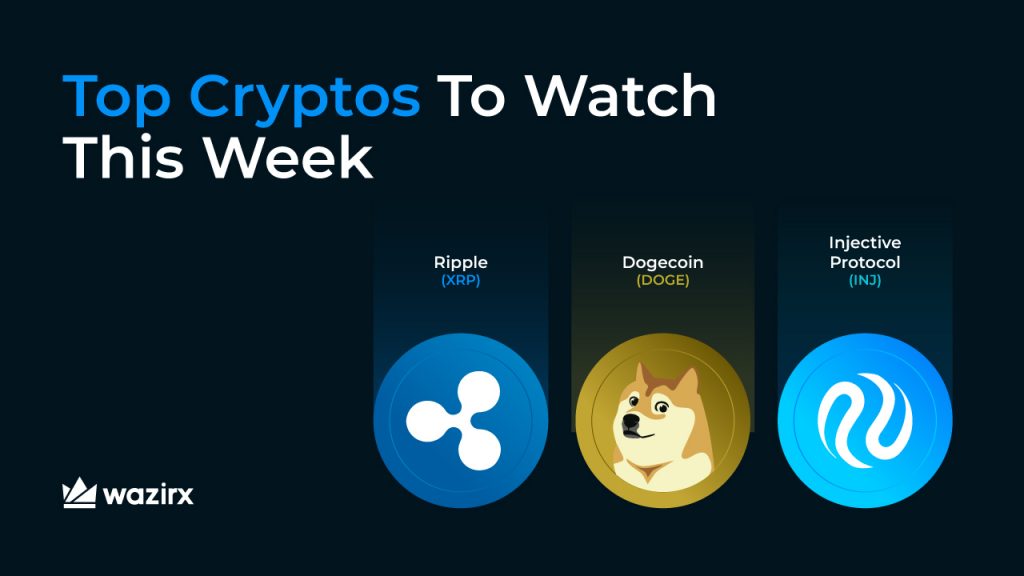 Top Cryptos To Watch This Week: Ripple (XRP), Dogecoin (DOGE), Injective Protocol (INJ)