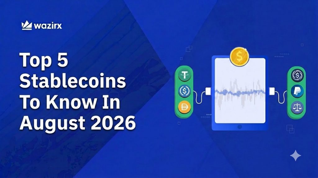 Top 5 Stablecoins to Know in August 2026