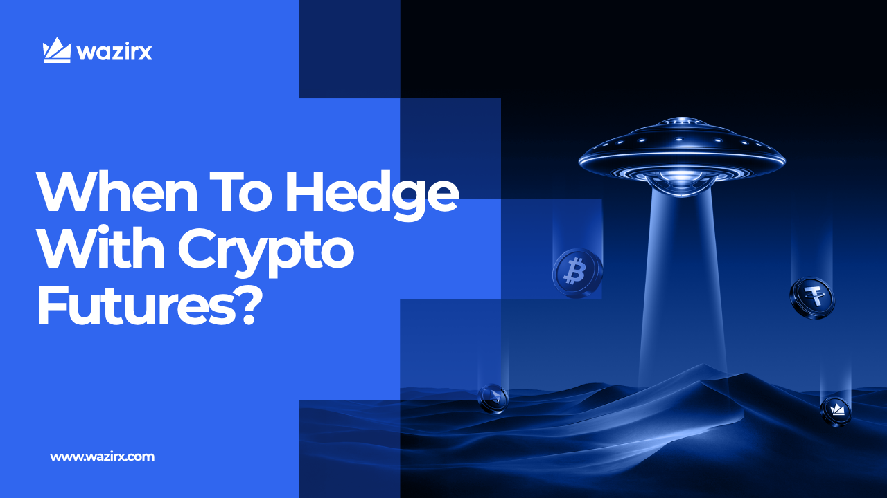 When Should You Hedge With Crypto Futures?