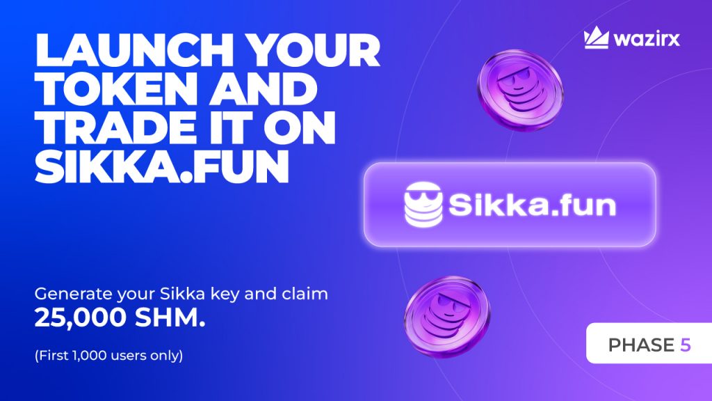 Sikka.fun Airdrop Phase 5 is Live: 1000 WazirX Users Can Claim 25,000 SHM Each